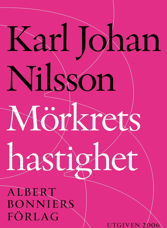 Mörkrets hastighet (e-bok) av Karl Johan