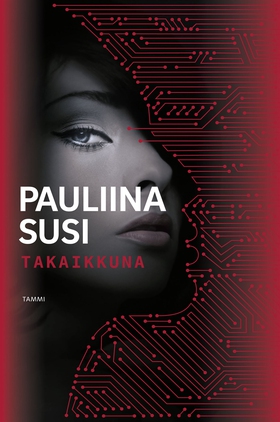 Takaikkuna (e-bok) av Pauliina Susi