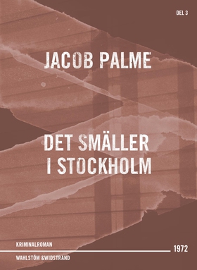 Det smäller i Stockholm : Kriminalroman (e-bok)