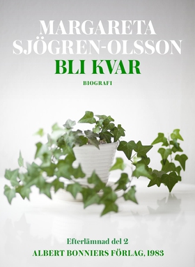 Bli kvar (e-bok) av Margareta Sjögren-Olsson
