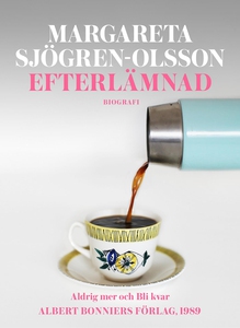 Efterlämnad : Aldrig mer; Bli kvar (e-bok) av M