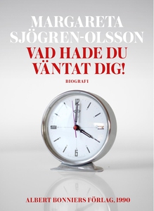 Vad hade du väntat dig! (e-bok) av Margareta Sj