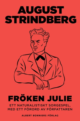 Fröken Julie : ett naturalistiskt sorgespel (e-