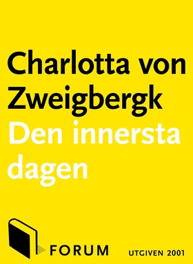 Den innersta dagen (e-bok) av Charlotta von, Ch