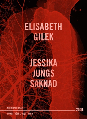 Jessika Jungs saknad (e-bok) av Elisabeth Gilek