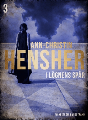 I lögnens spår (e-bok) av Ann-Christin Hensher