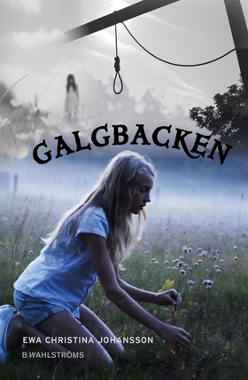 Galgbacken (e-bok) av Ewa Christina Johansson