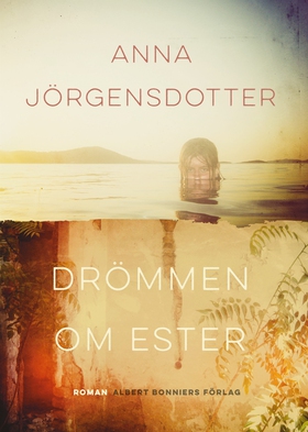 Drömmen om Ester (e-bok) av Anna Jörgensdotter