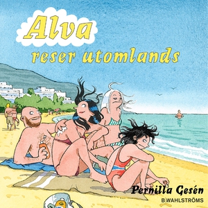 Alva 8 - Alva reser utomlands (e-bok) av Pernil
