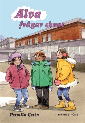 Alva frågar chans (e-bok) av Pernilla Gesén