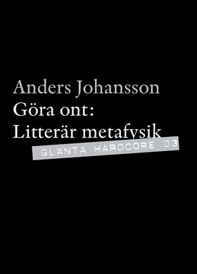Göra ont - Litterär metafysik (e-bok) av Anders