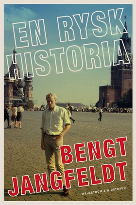 En rysk historia (e-bok) av Bengt Jangfeldt