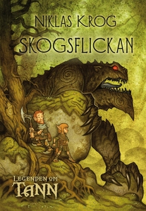 Legenden om Tann 1 - Skogsflickan (e-bok) av Ni