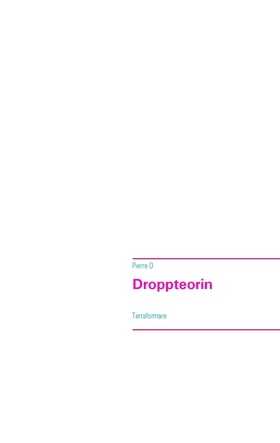 Droppteorin: Terraformare (e-bok) av pierre D