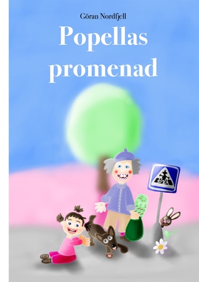 Popellas Promenad:  (e-bok) av Göran Nordfjell