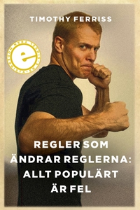 Regler som ändrar reglerna: Allt populärt är fe