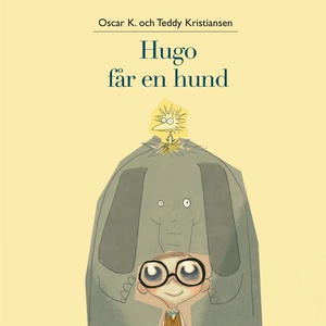 Hugo och Holger 2: Hugo får en hund (ljudbok) a