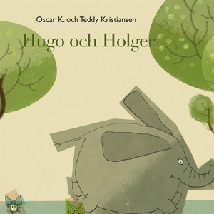 Hugo och Holger 1: Hugo och Holger (ljudbok) av