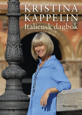 Italiensk dagbok (e-bok) av Kristina Kappelin