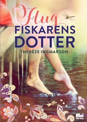 Flugfiskarens dotter (e-bok) av Theréze Ingmars