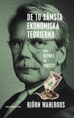 De tio sämsta ekonomiska teorierna - från Keynes till Piketty
