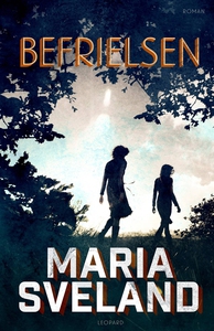 Befrielsen (e-bok) av Maria Sveland