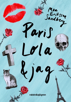 Paris, Lola & jag (e-bok) av Moa Eriksson Sandb