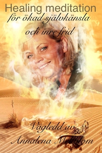 Vägledd healingmeditation : för ökad självkänsl