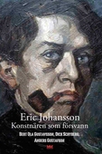 Eric Johansson - konstnären som försvann