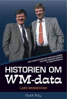 Historien om WM-data (e-bok) av Lars Wendestam