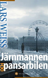 Järnmannen och pansarbilen (e-bok) av Lars Weis