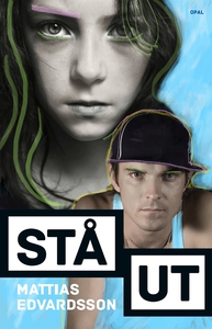Stå ut (e-bok) av Mattias Edvardsson