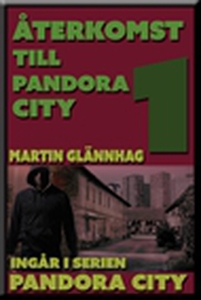 Återkomst till Pandora City (e-bok) av Martin G