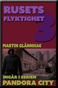 Rusets flyktighet (e-bok) av Martin Glännhag