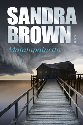 Matalapainetta (e-bok) av Sandra Brown