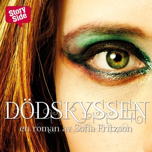 Dödskyssen (ljudbok) av Sofia Fritzson