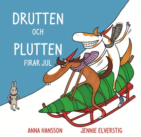 Drutten och Plutten firar jul. (e-bok) av Anna 