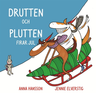 Drutten och Plutten firar jul. (e-bok) av Anna