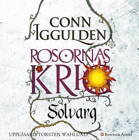 Solvarg : Rosornas krig II (ljudbok) av Conn Ig