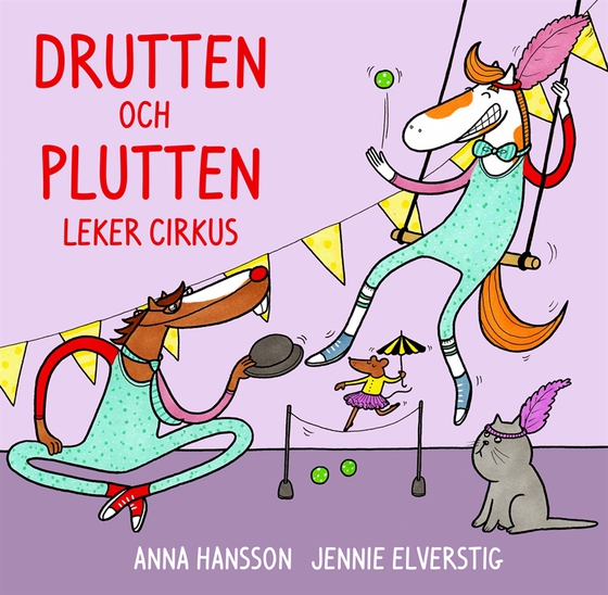 Drutten och Plutten leker cirkus