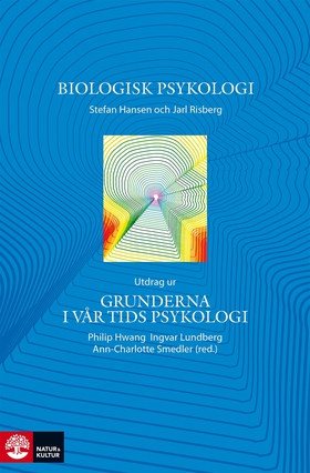 Biologisk psykologi - Utdrag ur Grunderna i vår