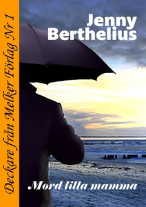 Mord lilla mamma (e-bok) av Jenny Berthelius