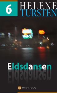 Eldsdansen (e-bok) av Helene Tursten