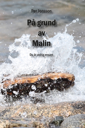 På grund av Malin (e-bok) av Per Jonsson