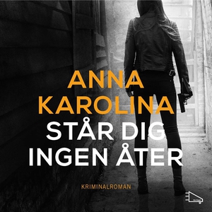 Står dig ingen åter (ljudbok) av Anna Karolina