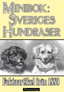 Minibok: Sveriges hundraser 1880 (e-bok) av Kar
