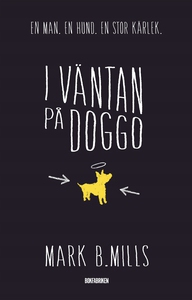 I väntan på Doggo (e-bok) av Mark B. Mills