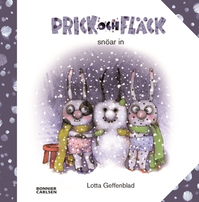 Prick och Fläck snöar in (e-bok) av Lotta Geffe