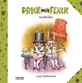 Prick och Fläck tandtrollar (e-bok) av Lotta Ge