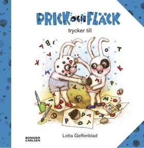 Prick och Fläck trycker till (e-bok) av Lotta G